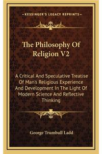 The Philosophy of Religion V2