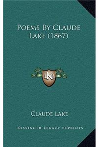 Poems by Claude Lake (1867)