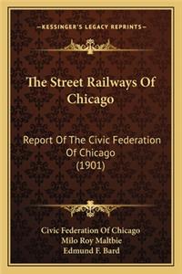 The Street Railways of Chicago