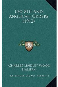 Leo XIII And Anglican Orders (1912)