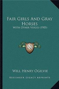 Fair Girls and Gray Horses