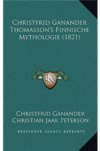 Christfrid Ganander Thomasson's Finnische Mythologie (1821)