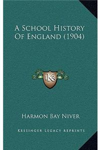 A School History Of England (1904)