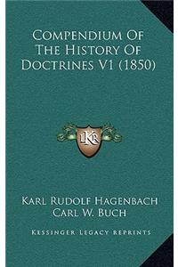 Compendium Of The History Of Doctrines V1 (1850)