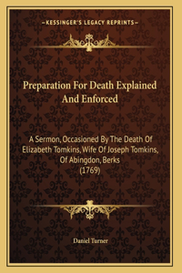Preparation For Death Explained And Enforced