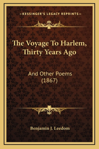 The Voyage To Harlem, Thirty Years Ago