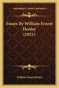 Essays By William Ernest Henley (1921)