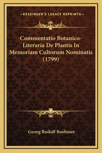 Commentatio Botanico-Literaria De Plantis In Memoriam Cultorum Nominatis (1799)