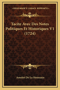 Tacite Avec Des Notes Politiques Et Historiques V1 (1724)