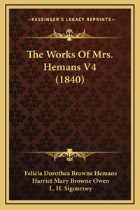 The Works Of Mrs. Hemans V4 (1840)