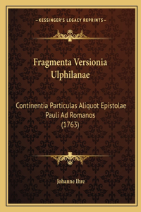 Fragmenta Versionia Ulphilanae