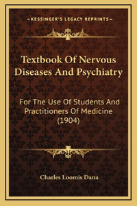Textbook Of Nervous Diseases And Psychiatry