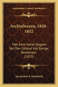 Archiefwezen, 1826-1852