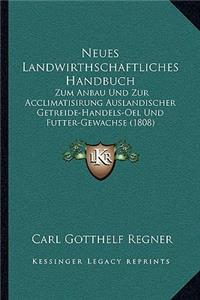 Neues Landwirthschaftliches Handbuch