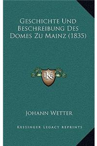 Geschichte Und Beschreibung Des Domes Zu Mainz (1835)