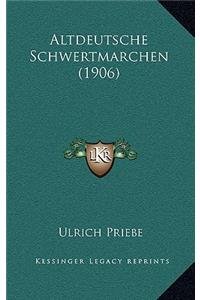 Altdeutsche Schwertmarchen (1906)
