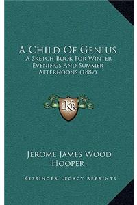 A Child Of Genius