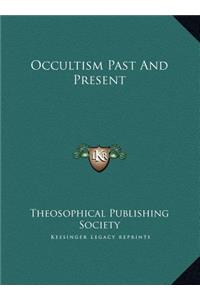 Occultism Past And Present