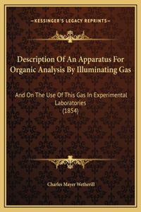 Description Of An Apparatus For Organic Analysis By Illuminating Gas