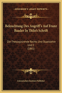 Beleuchtung Des Angriff's Auf Franz Baader In Thilo's Schrift