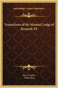 Transactions of the Missouri Lodge of Research V8
