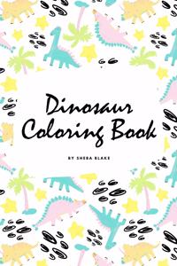 Completely Inaccurate Dinosaur Coloring Book for Children (6x9 Coloring Book / Activity Book)