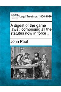 Digest of the Game Laws