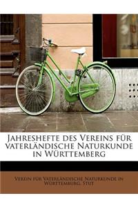 Jahreshefte Des Vereins F R Vaterl Ndische Naturkunde in W Rttemberg