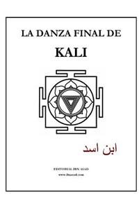 La Danza Final De Kali (2ª edición)