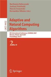 Adaptive and Natural Computing Algorithms: 8th International Conference, Icannga 2007 Warsaw, Poland, April 11-14, 2007 Proceedings, Part II. Lecture Notes in Computer Science, Volume 4432.