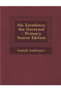 His Excellency the Governor