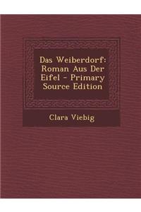 Das Weiberdorf: Roman Aus Der Eifel
