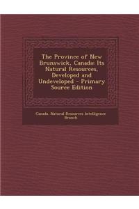 The Province of New Brunswick, Canada
