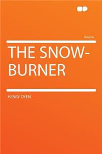 The Snow-Burner