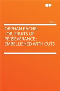 Orphan Rachel