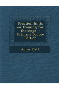 Practical Hints on Training for the Stage