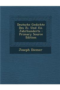 Deutsche Gedichte Des XI. Und XII. Jahrhunderts - Primary Source Edition