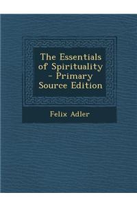 The Essentials of Spirituality