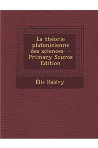 La Theorie Platonicienne Des Sciences