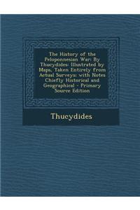 The History of the Peloponnesian War, by Thucydides, Third Edition, Volume I
