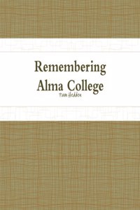 Remembering Alma College