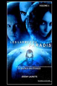 Les Larmes du Paradis - Le Silence des Étoiles - Volume 1
