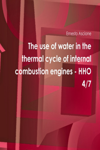 use of water in the thermal cycle of internal combustion engines - HHO 4/7