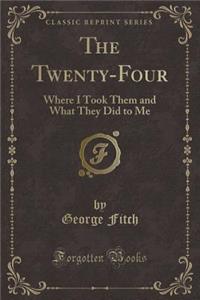The Twenty-Four
