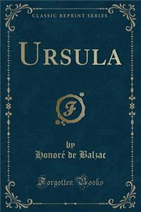 Ursula (Classic Reprint)