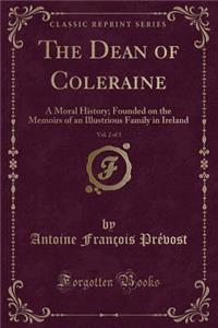 The Dean of Coleraine, Vol. 2 of 3