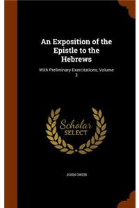 An Exposition of the Epistle to the Hebrews