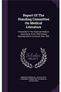 Report of the Standing Committee on Medical Literature
