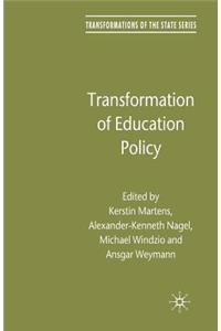 Transformation of Education Policy