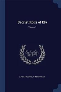 Sacrist Rolls of Ely; Volume 1